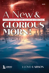 A New and Glorious Morn! SATB Choral Score cover